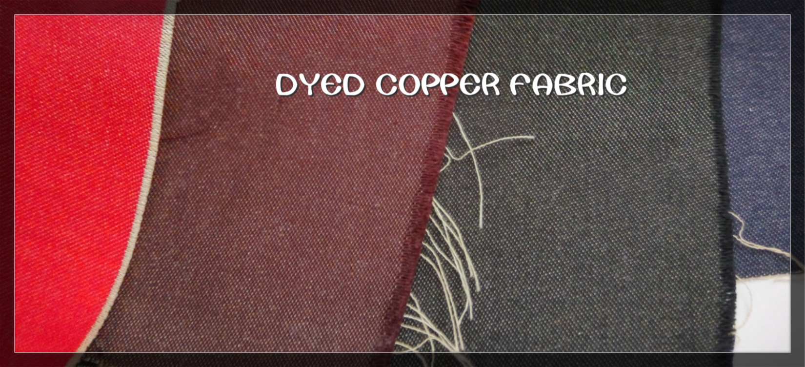 Dyed copper fabric